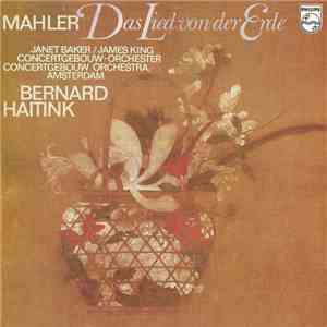 Mahler ; Janet Baker / James King , Concertgebouw Orchestra, Amsterdam, Bernard Haitink - Das Lied Von Der Erde