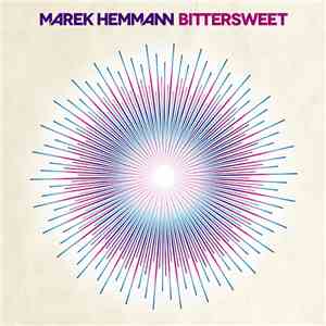Marek Hemmann - Bittersweet