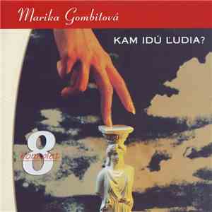 Marika Gombitová - Kam Idú Ľudia?