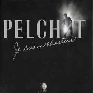 Mario Pelchat - Je Suis Un Chanteur