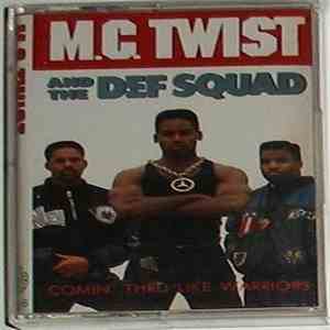 MC Twist & The Def Squad - Comin' Thru Like Warriors