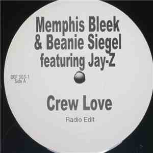 Memphis Bleek and Beanie Sigel featuring Jay-Z - Crew Love