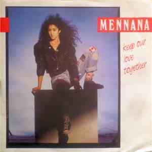 Mennana - Keep Our Love Together