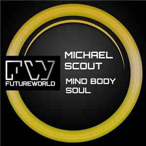 Michael Scout - Mind Body Soul