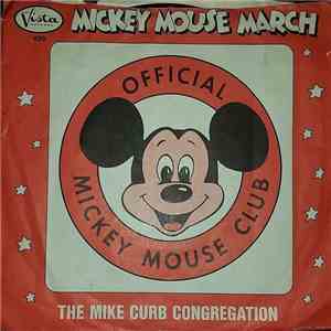 Mike Curb Congregation, The / Jimmie Dodd & The Mouseketeers - Mickey Mouse March