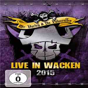 Mr. Hurley & Die Pulveraffen - Live In Wacken 2015