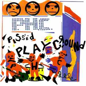 Pissed Happy Children - Pissed Playground