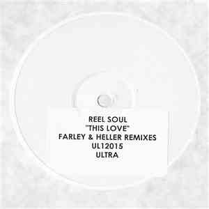 Reel Soul Featuring Carolyn Harding - This Love We've Found (Farley + Heller Remixes)