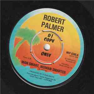 Robert Palmer - Man Smart, Woman Smarter