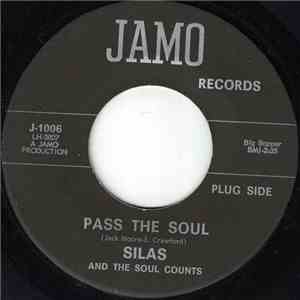Silas And The Soul Counts - Pass The Soul