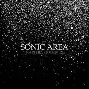 Sonic Area - Rarities (2003​-​2012)