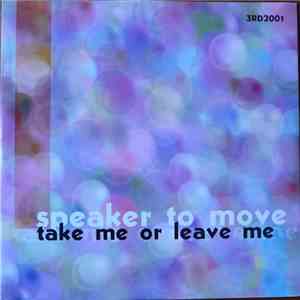 Speaker To Move - Take Me Or Leave Me