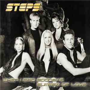 Steps - When I Said Goodbye / Summer Of Love