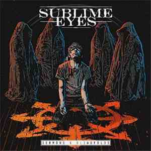 Sublime Eyes - Sermons And Blindfolds