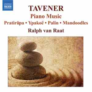 Tavener / Ralph van Raat - Piano Music