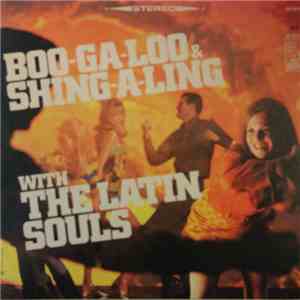 The Latin Souls - Boo-Ga-Loo And Shing-A-Ling