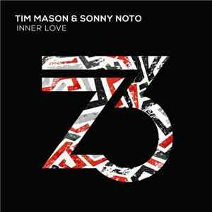 Tim Mason  & Sonny Noto - Inner Love