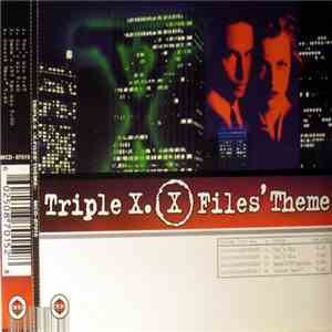 Triple X - X-Files Theme