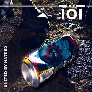 Töt - United by hatred