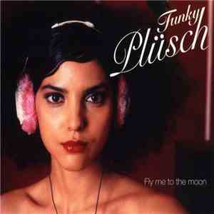 Various - Funky Plüsch - Fly Me To The Moon