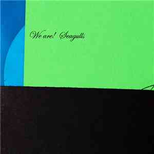 We Are Seagulls - Crazy Magpies