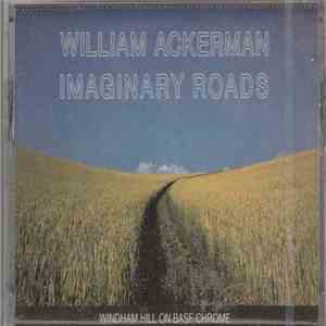 William Ackerman - Imaginary Roads