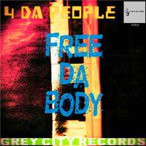 4 Da People - Free Da Body