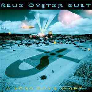 Blue Öyster Cult - A Long Day's Night