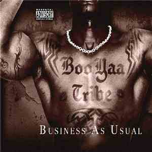 Boo-Yaa T.R.I.B.E. - Business As Usual