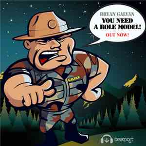 Bryan Galvan - You Need A Role Model!
