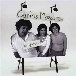 Carlos Maza Trio - En Familia