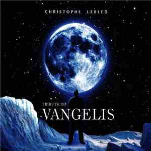 Christophe Lebled - Tribute To Vangelis