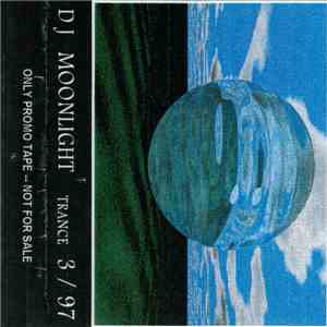 DJ Moonlight - 03/1997 Trance