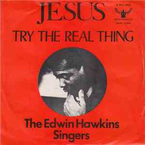 Edwin Hawkins Singers - Jesus / Try The Real Thing