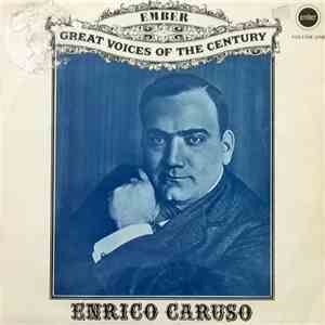 Enrico Caruso - Great Voices Of The Century Volume One