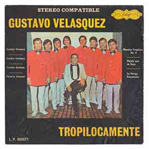 Gustavo Velasquez - Tropilocamente