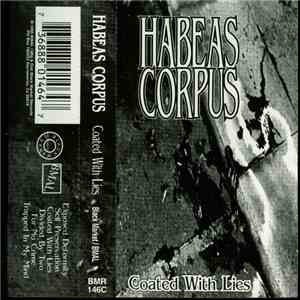 Habeas Corpus  - Coated With Lies