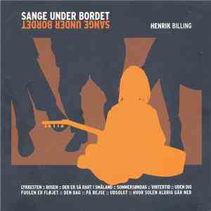 Henrik Billing - Sange Under Bordet