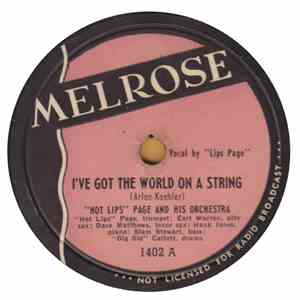 Hot Lips Page And His Orchestra - I've Got The World On A String / Happy Medium