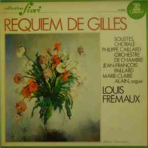 Jean Gilles, Louis Frémaux, Chorale Philippe Caillard, Orchestre De Chambre Jean-François Paillard - Requiem