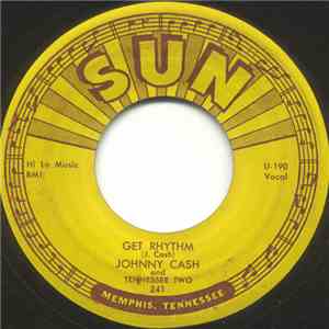 Johnny Cash And Tennessee Two - Get Rhythm / I Walk The Line