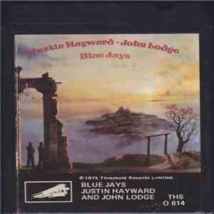 Justin Hayward And John Lodge - Blue Jays