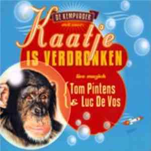 Luc De Vos & Tom Pintens - Kaatje Is Verdronken