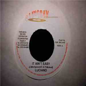 Luciano  - It Ain't Easy