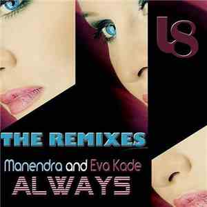 Manendra And Eva Kade - Always (The Remixes)