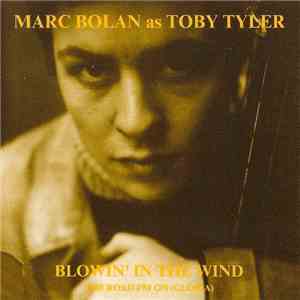 Marc Bolan As Toby Tyler  - Blowin' In The Wind