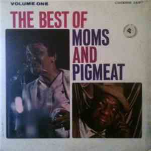 Moms Mabley And Pigmeat Markham - The Best Of Moms And Pigmeat Volume One