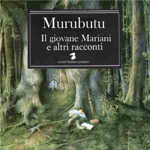 Murubutu - Il Giovane Mariani E Altri Racconti