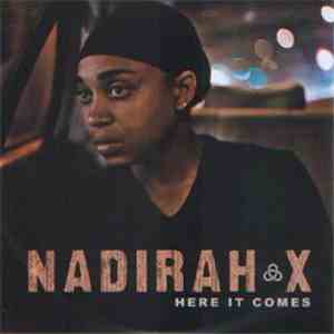 Nadirah X - Here It Comes