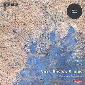 Niels Rosing-Schow - Winds And Percussion